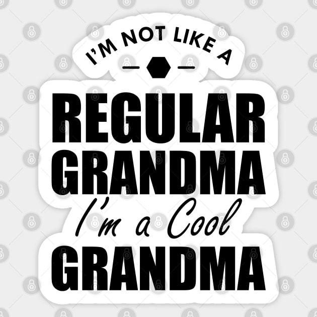 Grandma - I'm not a regular grandma I'm a cool grandma Sticker by KC Happy Shop